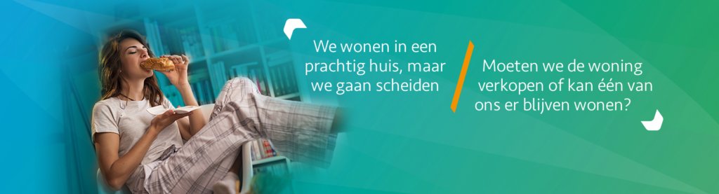 Scheiden en eigen woning - Scheidingsplanner Den Haag & Rijswijk