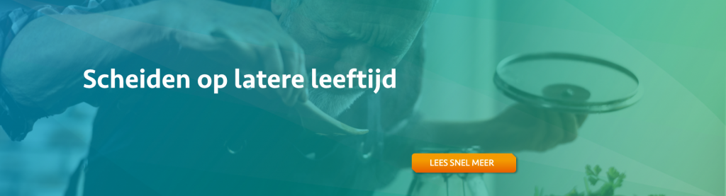 scheiden op latere leeftijd- - Scheidingsplanner Den Haag & Rijswijk