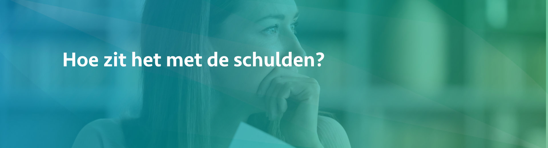 Hoe zit het met de schulden?